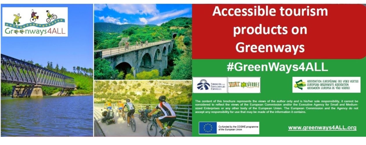 Accessible tourism products on greenways created just to enjoy!