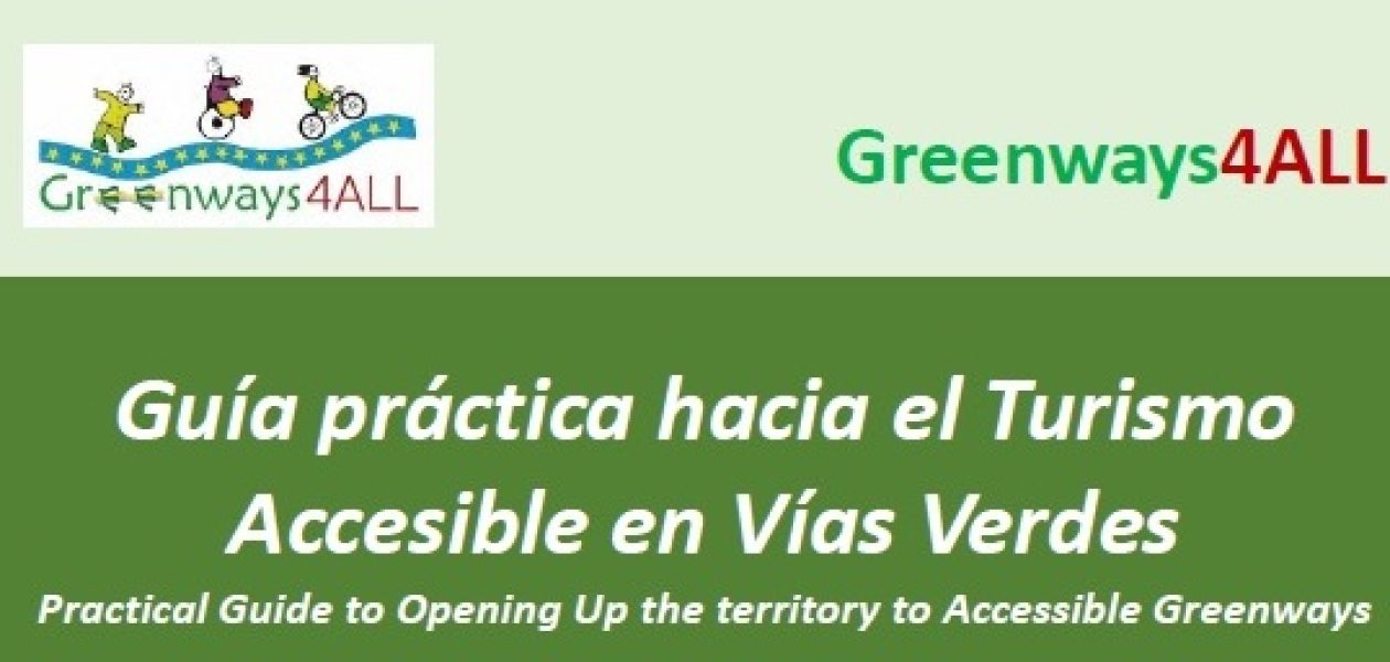 New issue of the Practical Guide to Accessible Tourism on Greenways