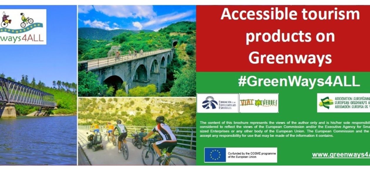 Accessible tourism products on greenways created just to enjoy!